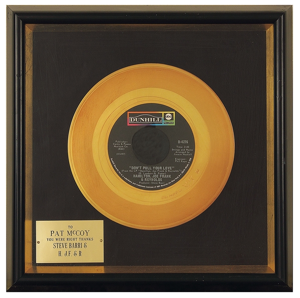 Hamilton, Joe Frank & Reynolds "Dont Pull Your Love" Original Gold Record Award