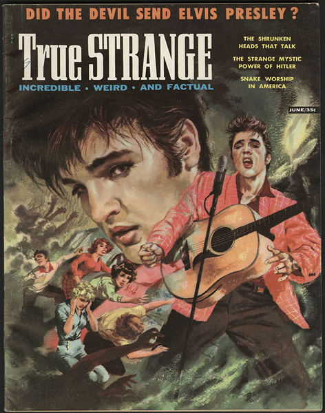 "True Strange" Magazine Featuring Elvis Presley