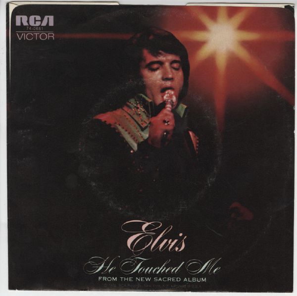 Elvis Presley "Elvis Presley : He Touched Me" 45