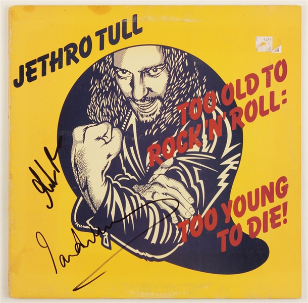 Jethro Tull Signed "Too Old To Rock N Roll: To Young To Die!" Album 