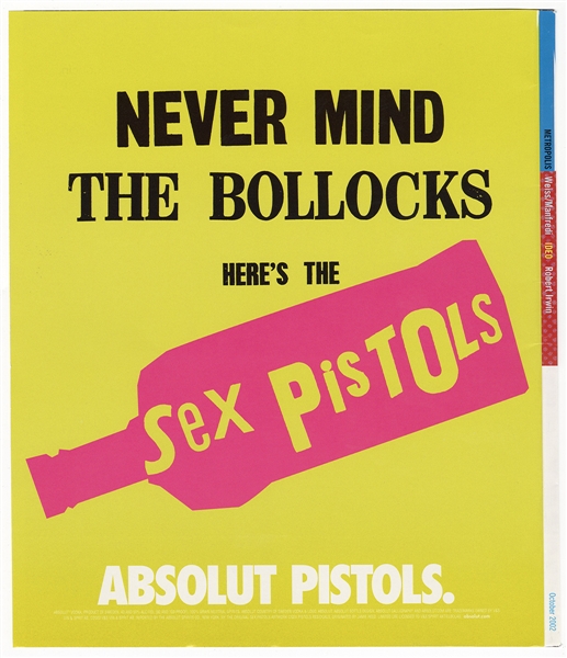 Sex Pistols "Never Mind the Bollocks, Heres the Sex Pistols - Absolut Pistols" Absolut Vodka Metropolis Magazine Ad