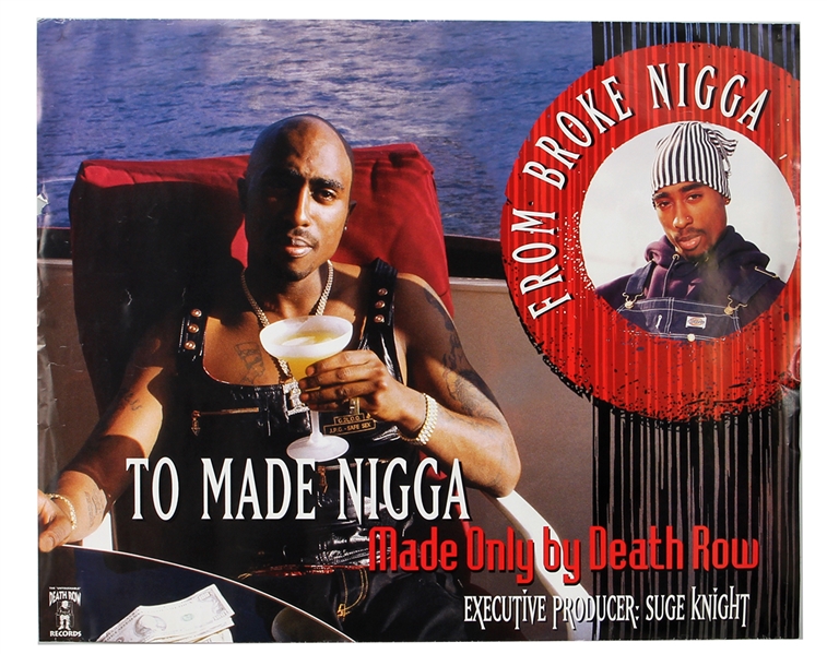 Tupac Shakur 1996 Rare "From Broke N*gga To Made N*gga" Death Row Records Promotional Poster