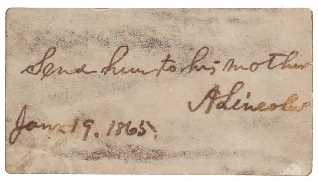 Abraham Lincoln 1/19/1865 Signed Calling Card with "Send Him To His Mother" Inscription to John Quincy Adams