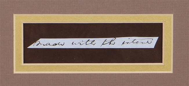 Abraham Lincoln Handwritten “Made with The Intent Legal Statement